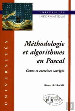 Bertrand.pt - Méthodologie Et Algorithmes En Pascal - Cours Et Exercices Corrigés