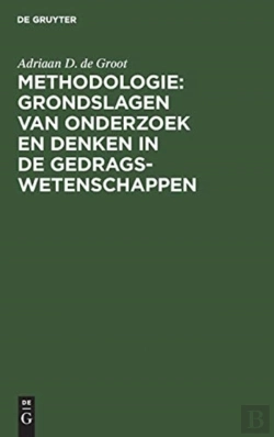 Bertrand.pt - Methodologie: Grondslagen Van Onderzoek En Denken In De Gedragswetenschappen
