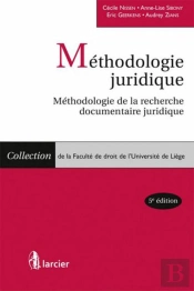 Méthodologie Juridique ; Méthodologie De La Recherche Documentaire Juridique (2e Édition)