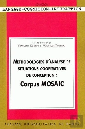 Méthodologies D'Analyse De Situations Coopératives De Conception : Corpus Mosaic