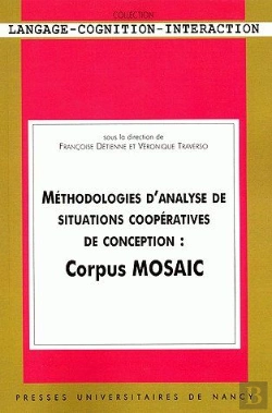Bertrand.pt - Méthodologies D'Analyse De Situations Coopératives De Conception : Corpus Mosaic