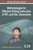 Methodologies For Effective Writing Instruction In Efl And Esl Classrooms
