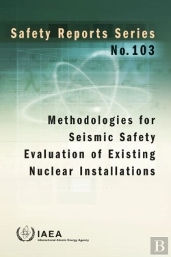 Bertrand.pt - Methodologies For Seismic Safety Evaluation Of Existing Nuclear Installations