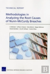 Methodologies In Analyzing The Root Causes Of Nunn-Mccurdy Breaches