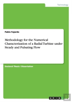 Bertrand.pt - Methodology For The Numerical Characterization Of A Radial Turbine Under Steady And Pulsating Flow
