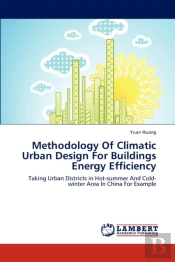 Methodology Of Climatic Urban Design For Buildings Energy Efficiency