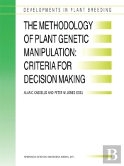 Methodology Of Plant Genetic Manipulation: Criteria For Decision Making