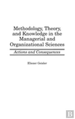 Bertrand.pt - Methodology, Theory, And Knowledge In The Managerial And Organizational Sciences