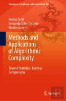 Methods And Applications Of Algorithmic Complexity