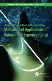 Methods And Applications Of Autonomous Experimentation