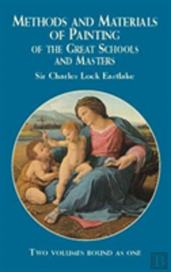 Bertrand.pt - Methods And Materials Of Painting Of The Great Schools And Masters
