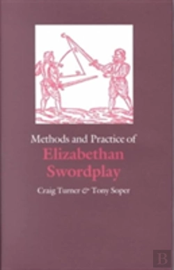 Bertrand.pt - Methods And Practice Of Elizabethan Swordplay