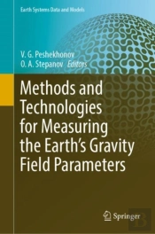 Methods And Technologies For Measuring The Earth'S Gravity Field Parameters