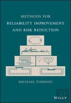 Methods For Reliability Improvement And Risk Reduction