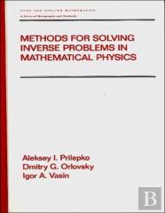 Methods For Solving Inverse Problems In Mathematical Physics