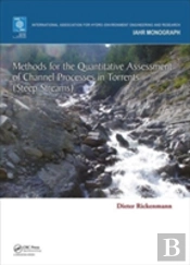 Methods For The Quantitative Assessment Of Channel Processes In Torrents (Steep Streams)