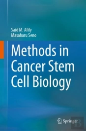 Methods In Cancer Stem Cell Biology