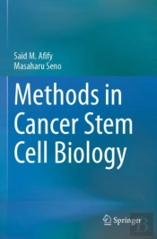Methods In Cancer Stem Cell Biology