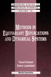 Methods In Equivariant Bifurcations And Dynamical Systems