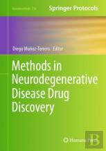 Methods In Neurodegenerative Disease Drug Discovery