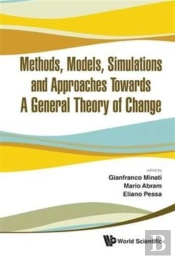 Methods, Models, Simulations And Approaches Towards A General Theory Of Change - Proceedings Of The Fifth National Conference Of The Italian Systems Society