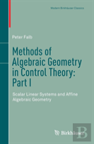 Methods Of Algebraic Geometry In Control Theory: Part I
