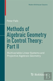 Methods Of Algebraic Geometry In Control Theory: Part Ii