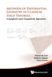 Methods Of Differential Geometry In Classical Field Theories: K-Symplectic And K-Cosymplectic Approaches