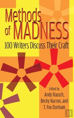 Bertrand.pt - Methods Of Madness: 100 Writers Discuss