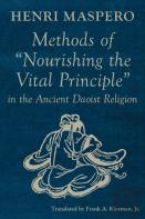Methods Of ''Nourishing The Vital Principle'' In The Ancient Daoist Religion