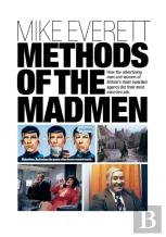 Methods Of The Madmen