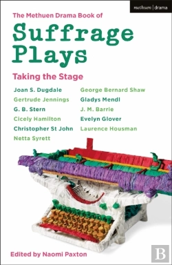 Bertrand.pt - Methuen Drama Book Of Suffrage Plays: Taking The Stage