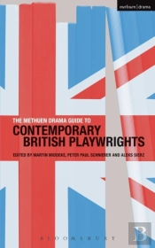 Methuen Drama Guide To Contemporary British Playwrights