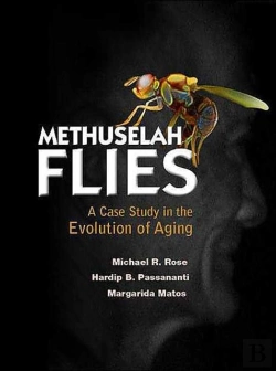 Bertrand.pt - Methuselah Flies: A Case Study In The Evolution Of Aging