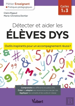 Bertrand.pt - Métier Enseignant : Détecter Et Aider Les Élèves Dys : Outils Inspirants Pour Un Accompagnement Réussi !