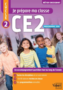 Bertrand.pt - Métier Enseignant : Je Prépare Ma Classe ; Ce2 ; Tout-En-Un (Programme 2016)