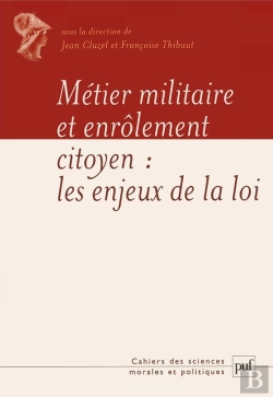 Bertrand.pt - Métier Militaire Et Enrôlement Du Citoyen : Les Enjeux De La Loi Du 28 Octobre 1997
