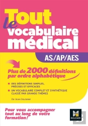 Métiers De La Santé ; Guide As/Ap/Aes - Vocabulaire Médical