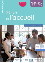 Métiers De L'Accueil 1re/Term Bac Pro - Cahier De L'Élève - Éd. 2020