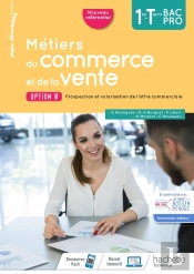 Métiers Du Commerce Et De La Vente Option B 1re/Term Bac Pro - Cahier De L'Élève- Éd. 2020
