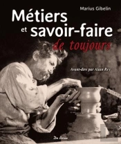 Métiers Et Savoir-Faire De Toujours