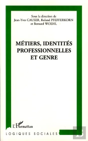 Métiers, Identités Professionnelles Et Genre