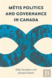 Metis Politics And Governance In Canada