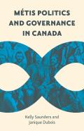 Metis Politics And Governance In Canada