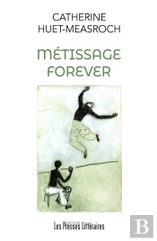 Métissage Forever
