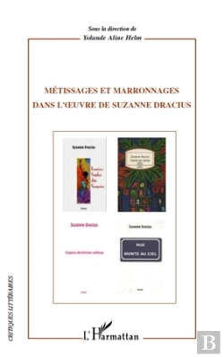 Bertrand.pt - Métissages Et Marronnages Dans L'Oeuvre De Suzanne Dracius