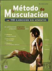 Método De Musculación. 110 Ejercicios Sin Aparatos