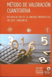 Método De Valoracion Cuantitativa: Adjudicacion De La Unidad Productiva En Sede Concursal
