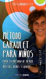Metodo Garaulet Para Niños (Evita La Obesidad De Tu Hijo) 
