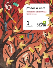 Método Globalizado. ¡Todos A Una!. 1 Primaria.3 Trimestre. Pauta. Más Savia